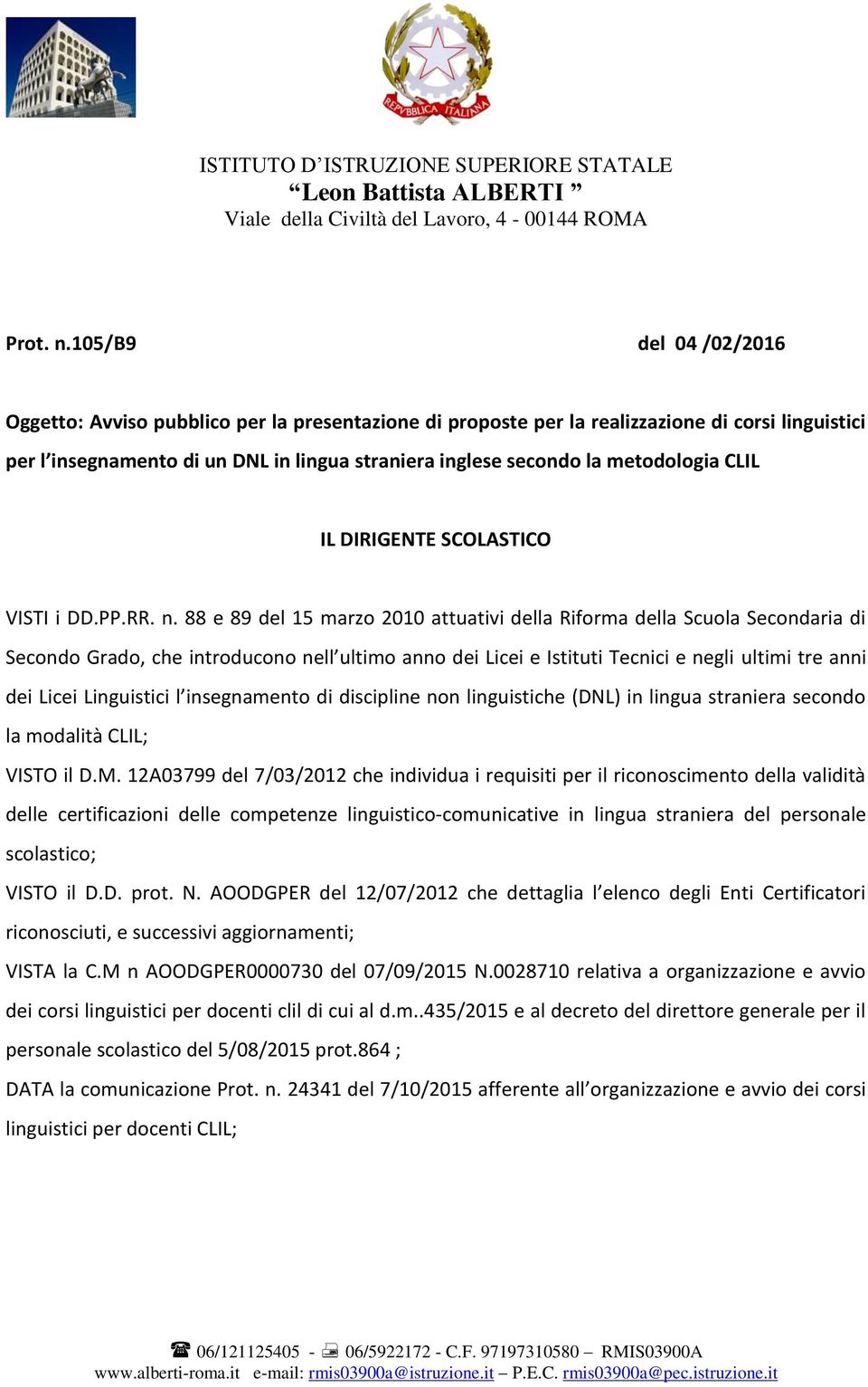 metodologia CLIL IL DIRIGENTE SCOLASTICO VISTI i DD.PP.RR. n.