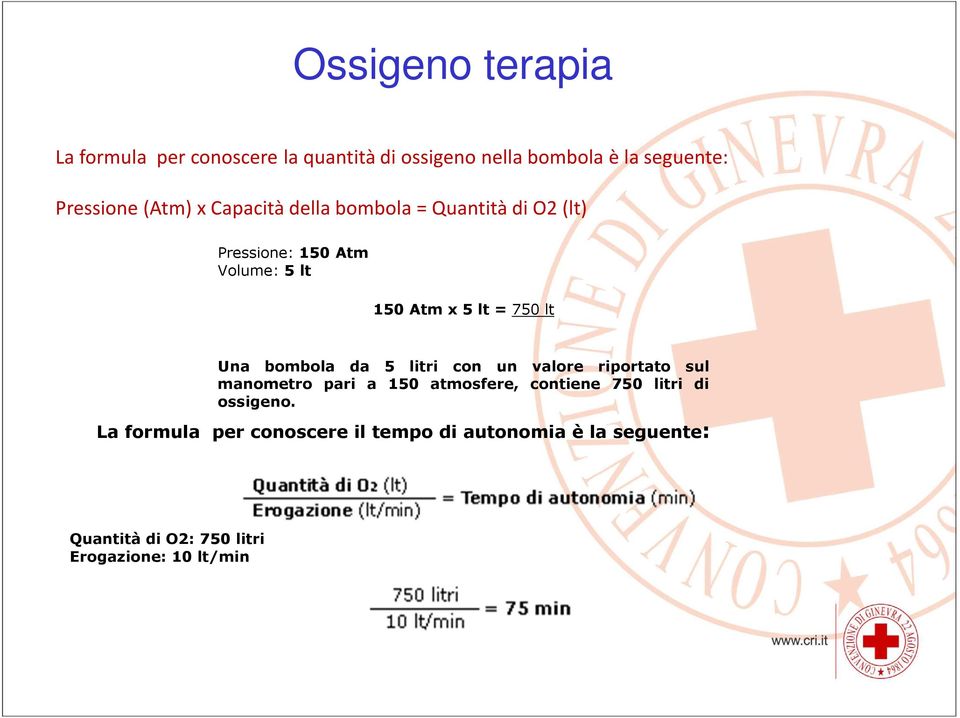 Una bombola da 5 litri con un valore riportato sul manometro pari a 150 atmosfere, contiene 750 litri di