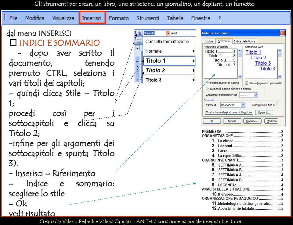 sottocapitoli e clicca su Titolo 2; -infine per gli argomenti dei sottocapitoli e