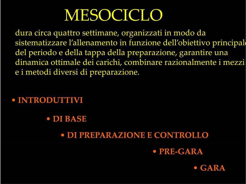 preparazione, garantire una dinamica ottimale dei carichi, combinare razionalmente i mezzi