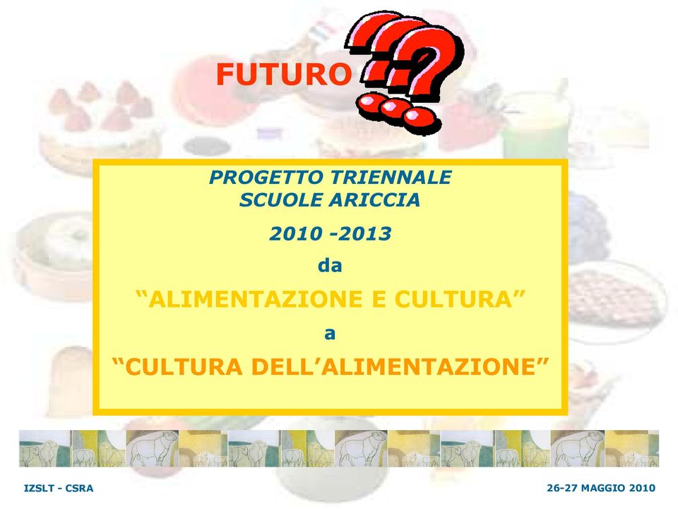 da ALIMENTAZIONE E CULTURA