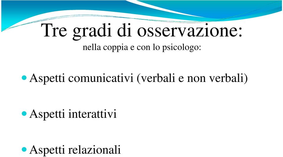 comunicativi (verbali e non