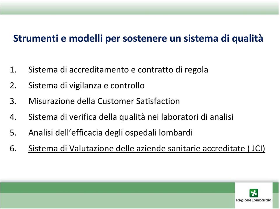 Misurazione della Customer Satisfaction 4.