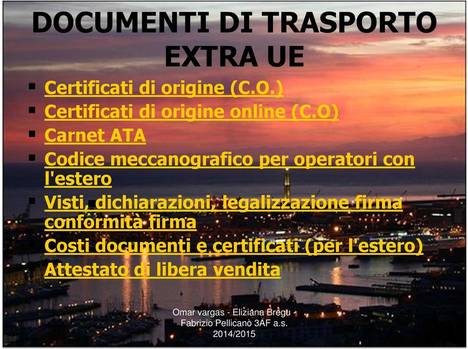 dichiarazioni, legalizzazione firma conformità firma Costi documenti e