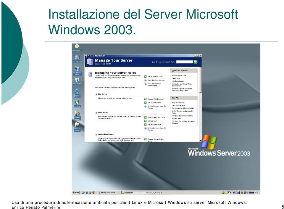 Windows 2003.