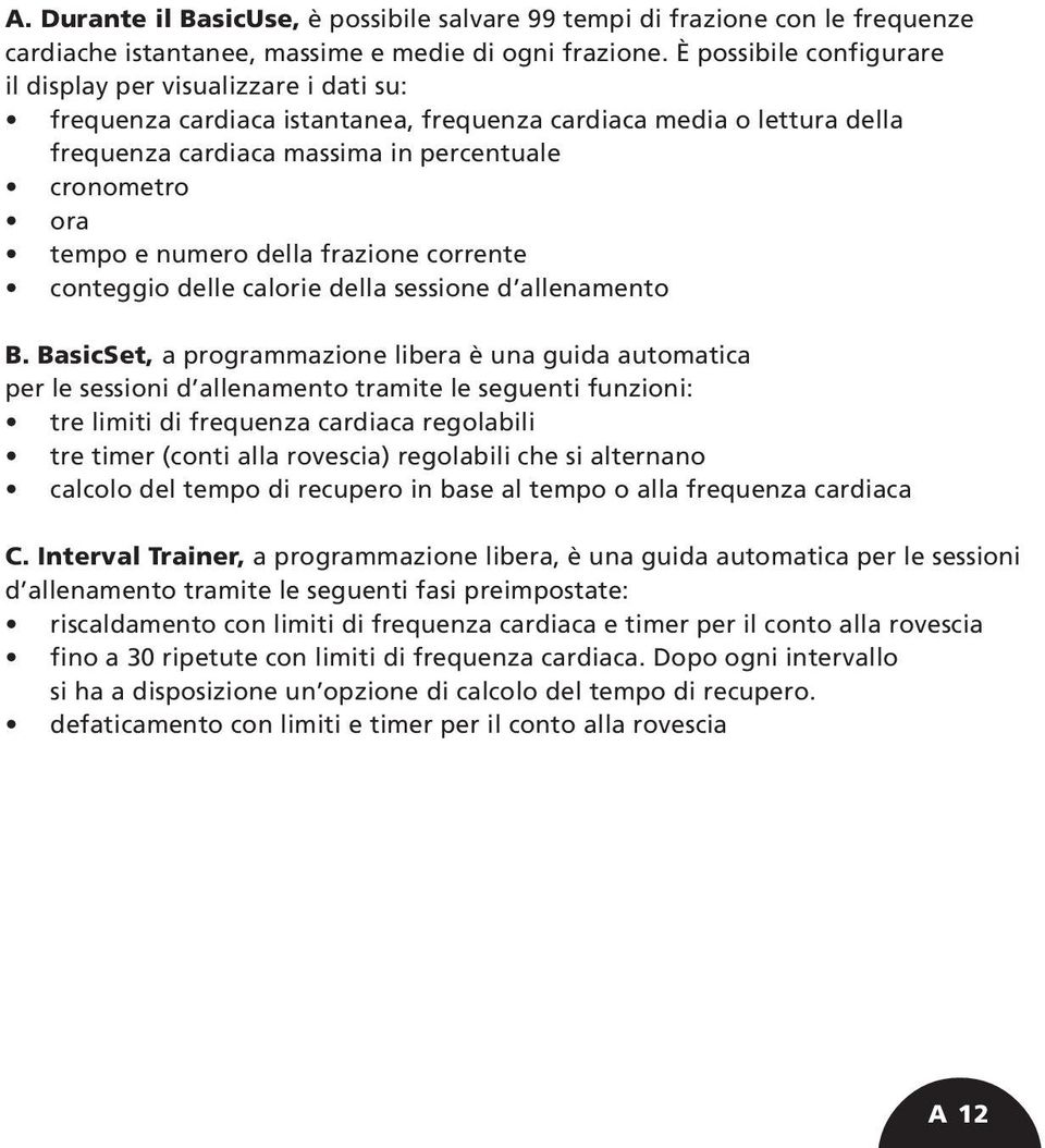 numero della frazione corrente conteggio delle calorie della sessione d allenamento B.