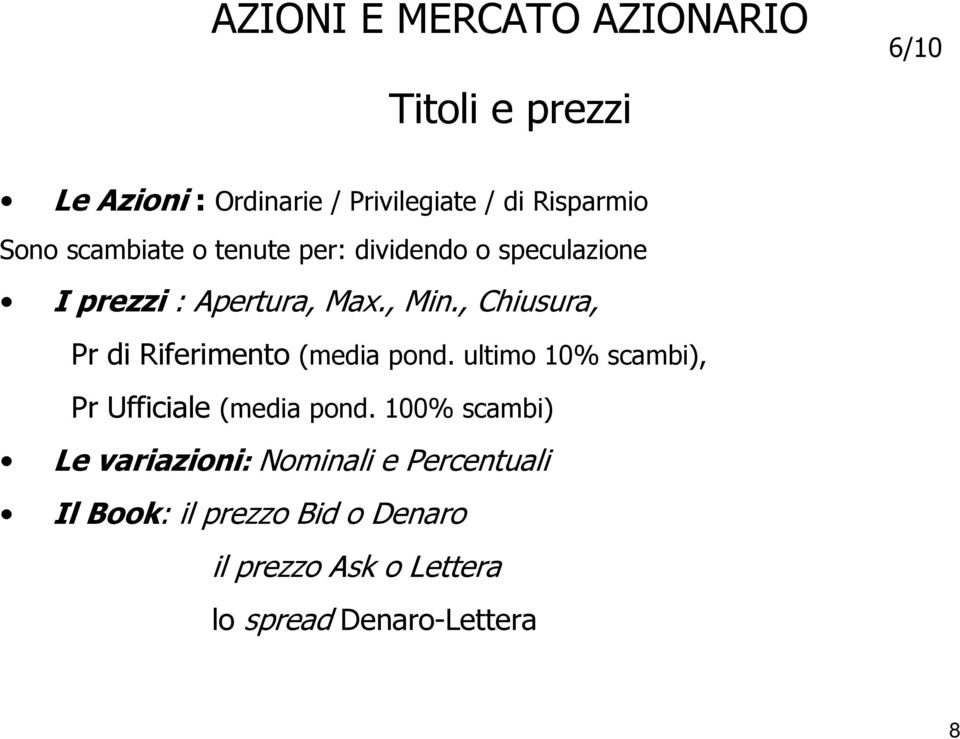 , Chiusura, r di Riferimento (media pond. ultimo % scambi), r Ufficiale (media pond.