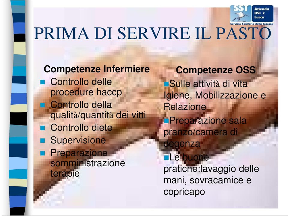 terapie Competenze OSS Sulle attività di vita Igiene, Mobilizzazione e Relazione