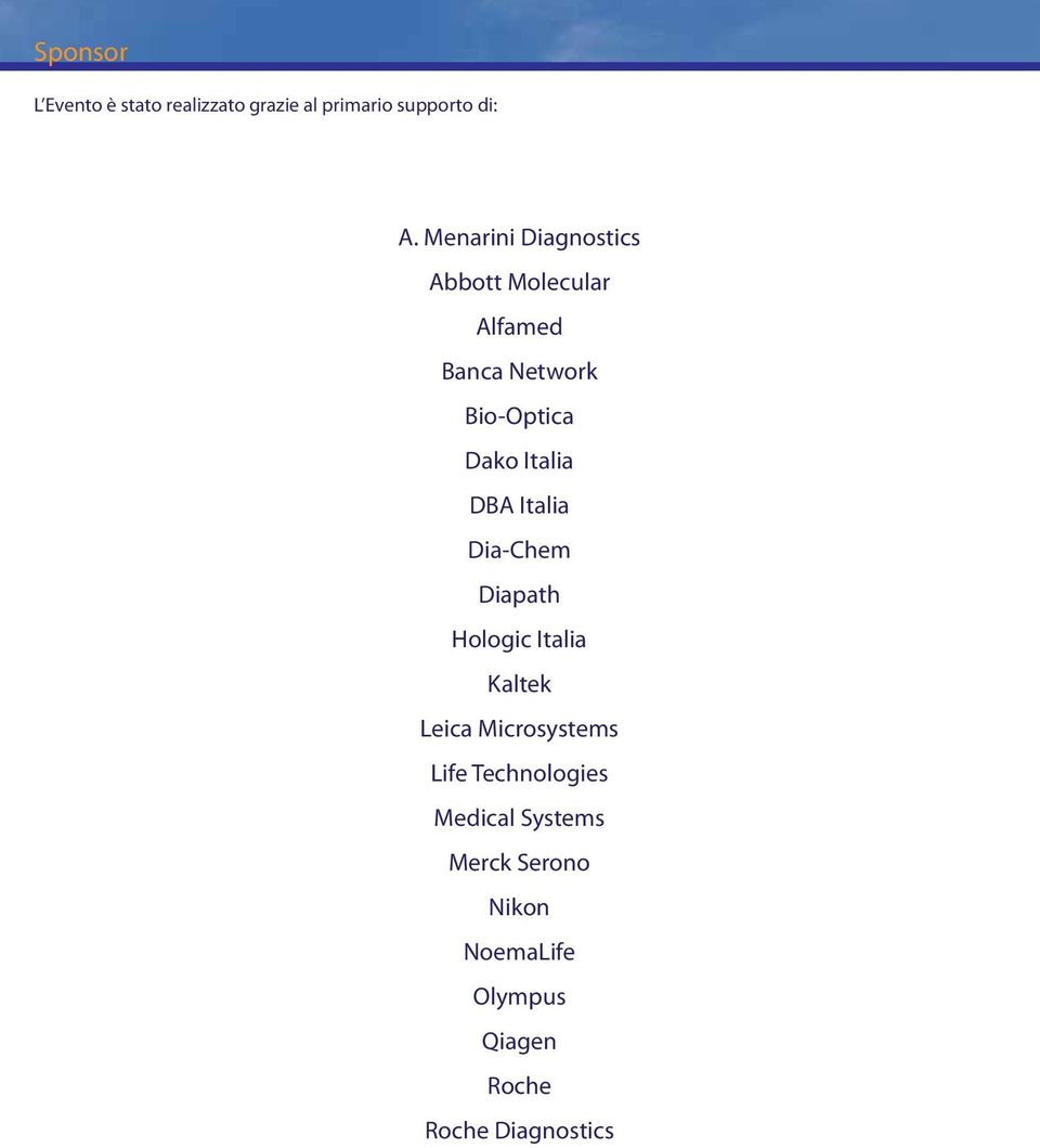 Italia DBA Italia Dia-Chem Diapath Hologic Italia Kaltek Leica Microsystems Life