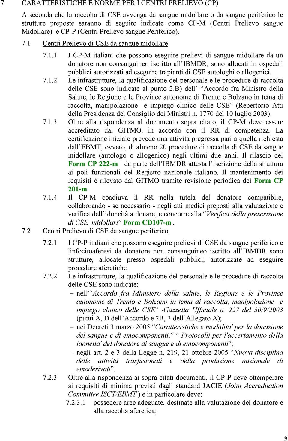 Centri Prelievo di CSE da sangue midollare 7.1.