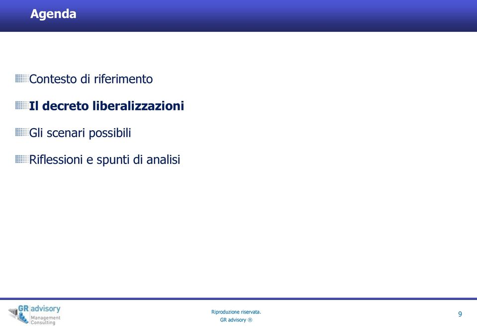 liberalizzazioni Gli scenari