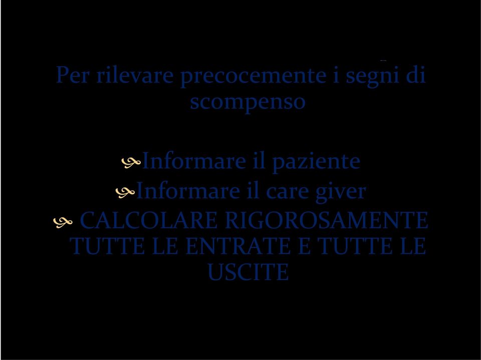 Informare il care giver CALCOLARE