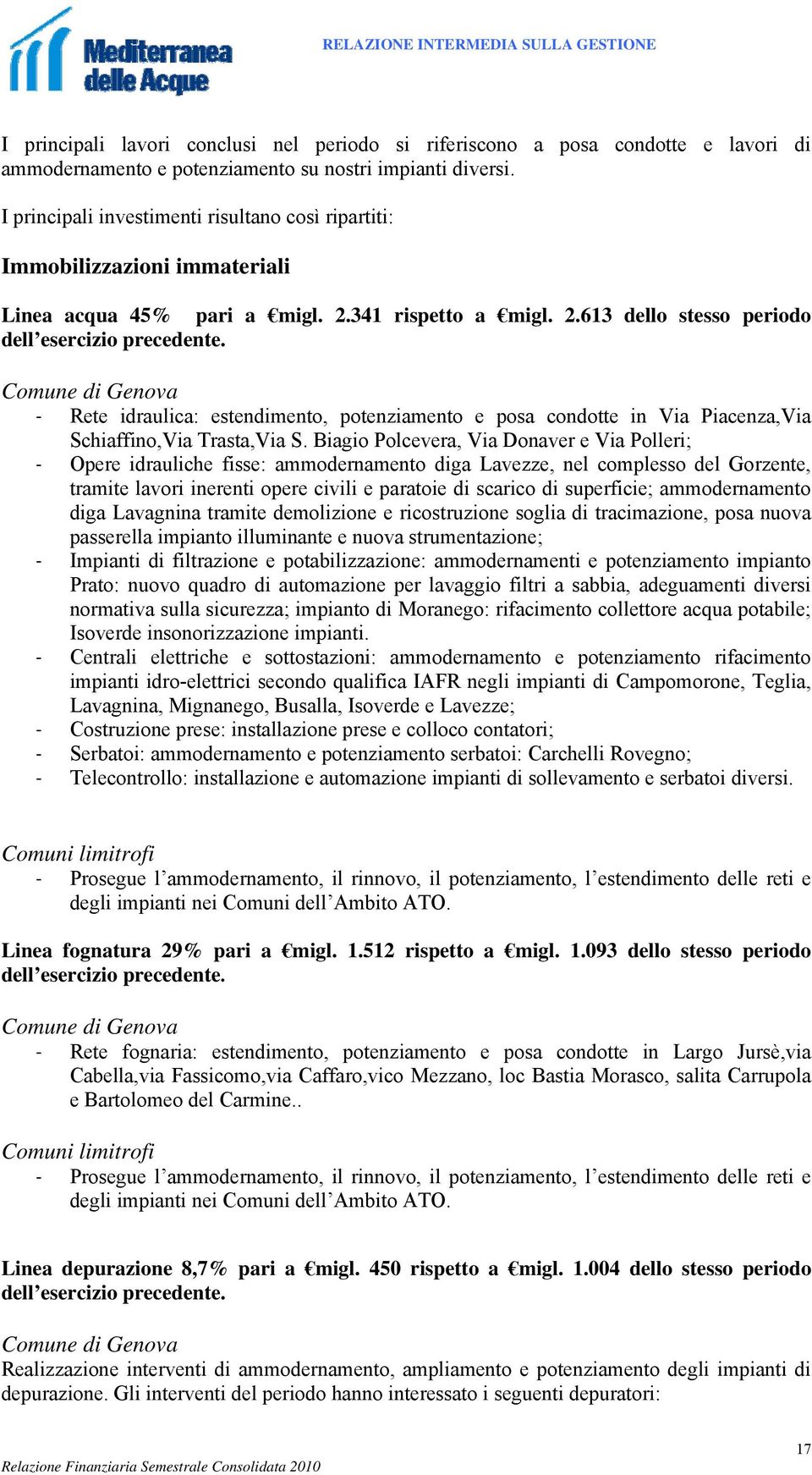 Comune di Genova - Rete idraulica: estendimento, potenziamento e posa condotte in Via Piacenza,Via Schiaffino,Via Trasta,Via S.