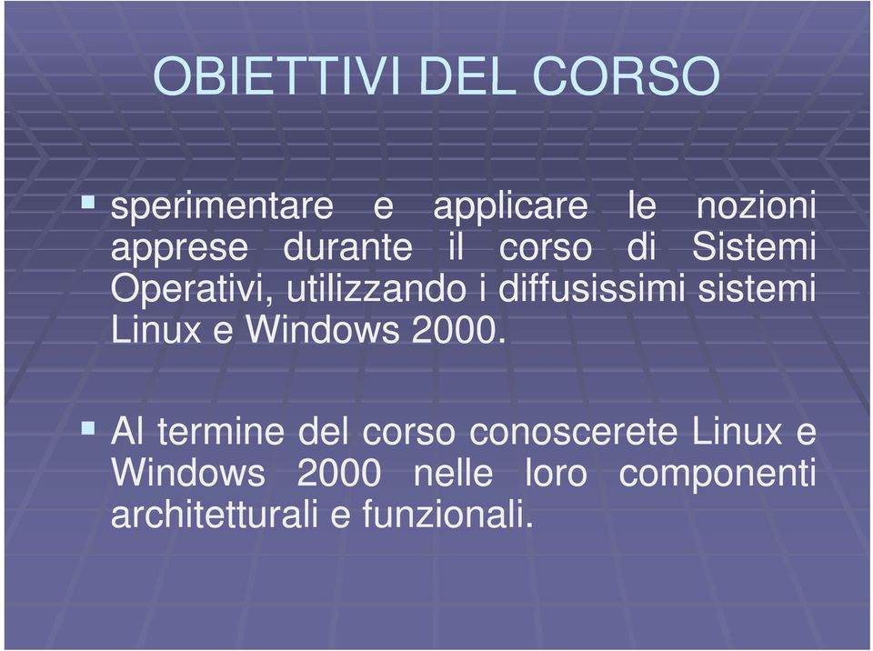 sistemi Linux e Windows 2000.