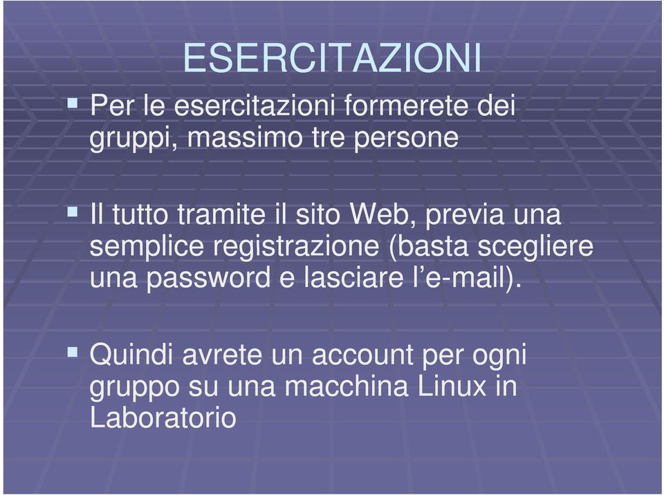 registrazione (basta scegliere una password e lasciare l e-mail).