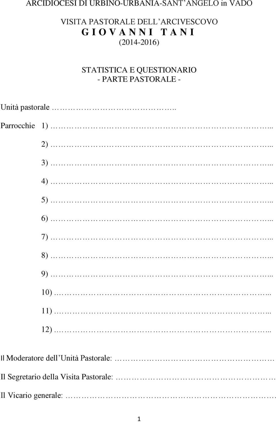 . Parrocchie 1)... 2)... 3)... 4)... 5)... 6)... 7)... 8)... 9)... 10).... 11).... 12).