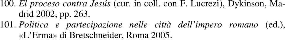 Politica e partecipazione nelle città dell impero