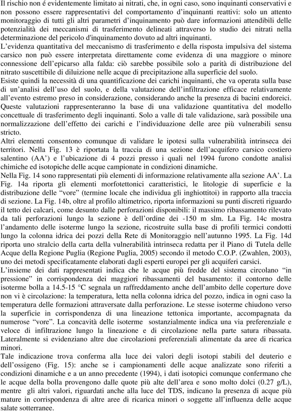 determinazione del pericolo d'inquinamento dovuto ad altri inquinanti.