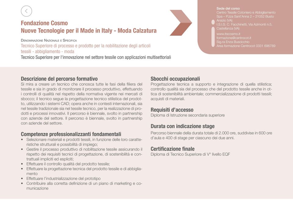 5, Castellanza (VA) www.itscosmo.it formazione@centrocot.it Sig.