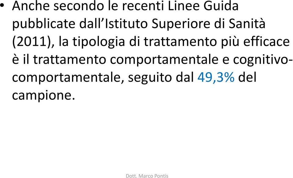 trattamento più efficace è il trattamento