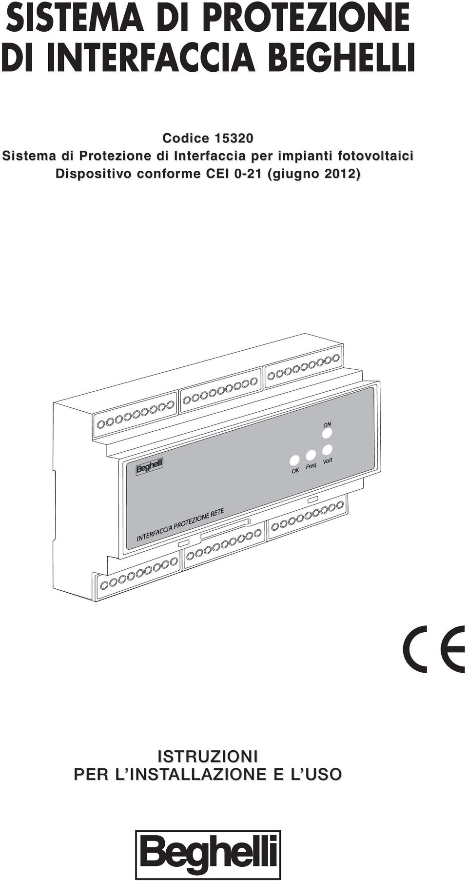 per impianti fotovoltaici Dispositivo cforme CEI