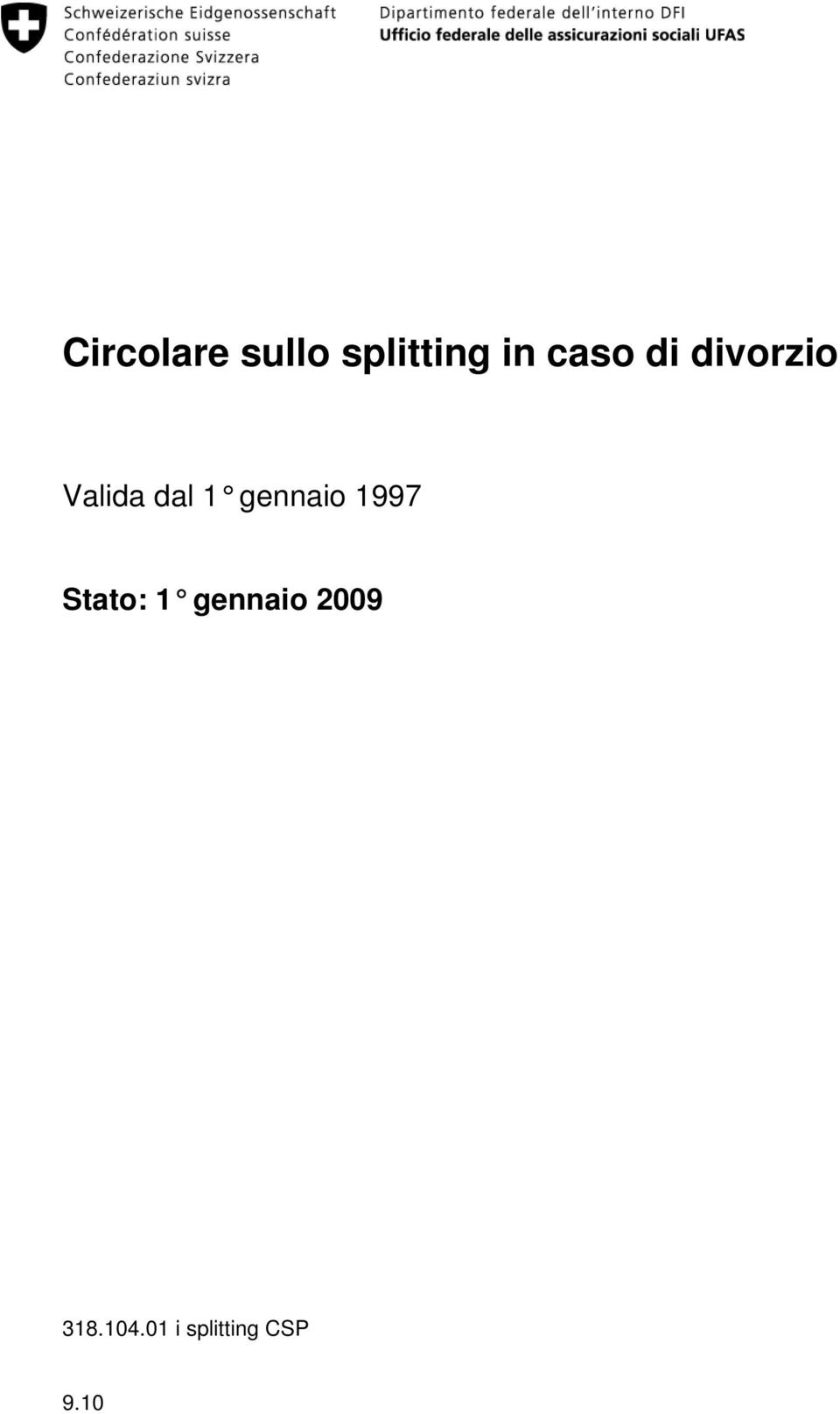 gennaio 1997 Stato: 1 gennaio