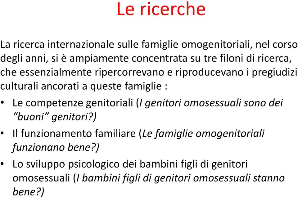 competenze genitoriali (I genitori omosessuali sono dei buoni genitori?