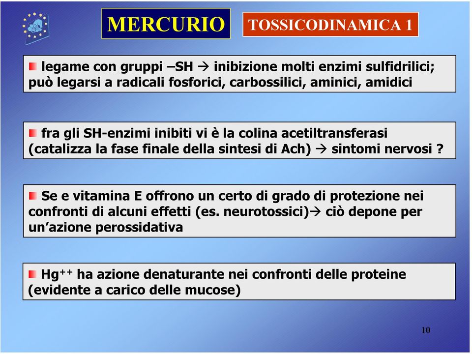 sintesi di Ach) sintomi nervosi? Se e vitamina E offrono un certo di grado di protezione nei confronti di alcuni effetti (es.