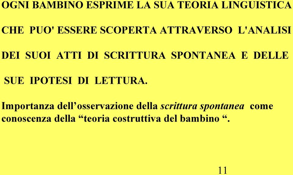 DELLE SUE IPOTESI DI LETTURA.