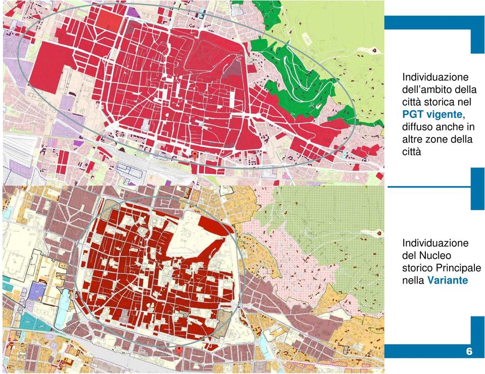 altre zone della città Individuazione del