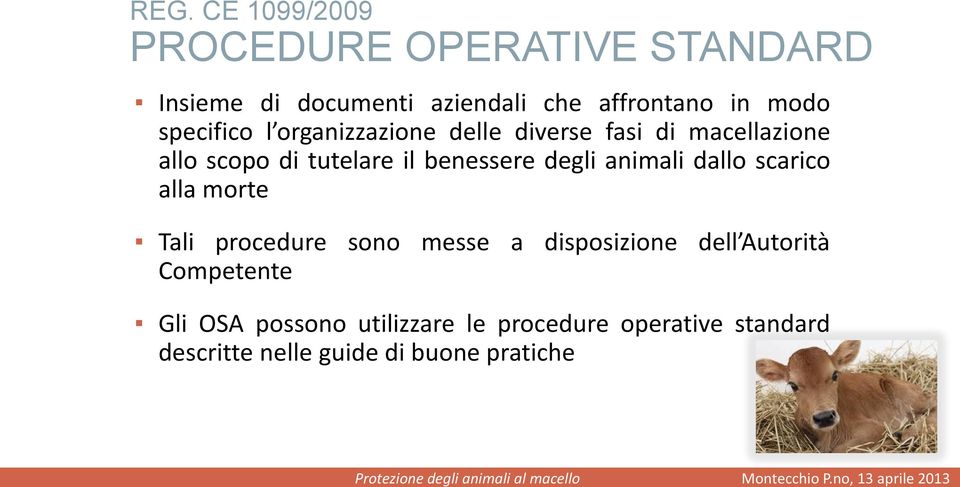 animali dallo scarico alla morte Tali procedure sono messe a disposizione dell Autorità