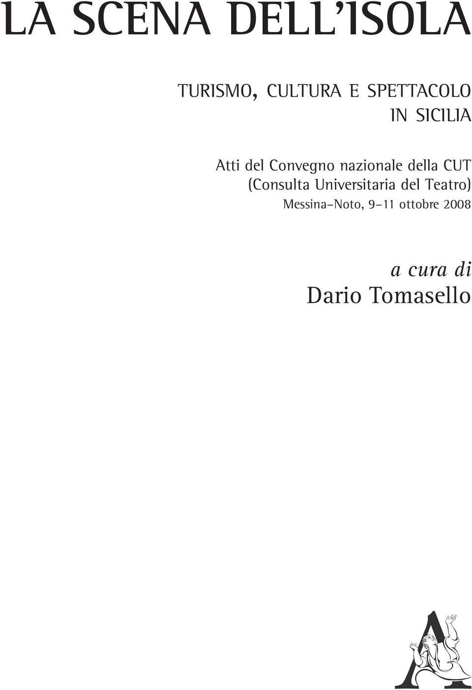 della CUT (Consulta Universitaria del Teatro)