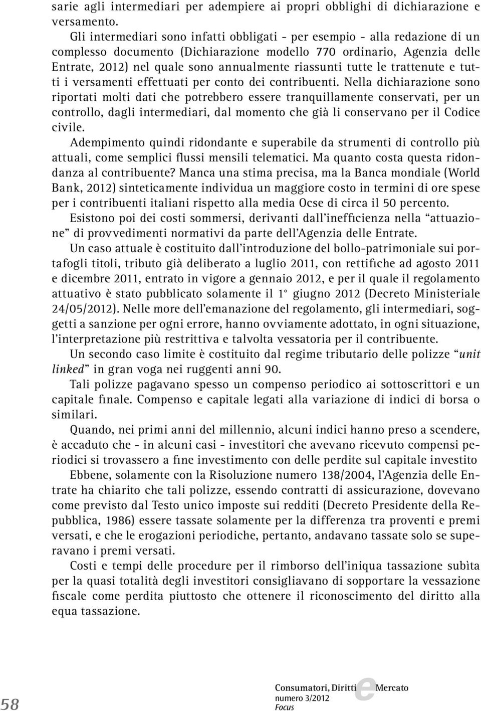 tutti i vrsamnti ffttuati pr conto di contribunti.