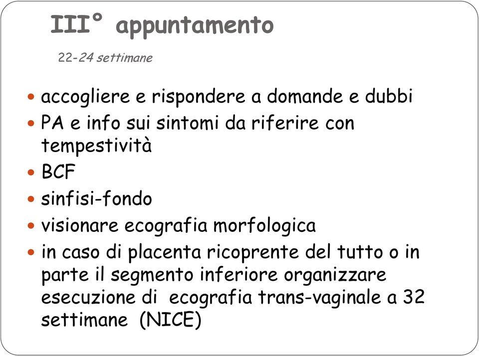 ecografia morfologica in caso di placenta ricoprente del tutto o in parte il