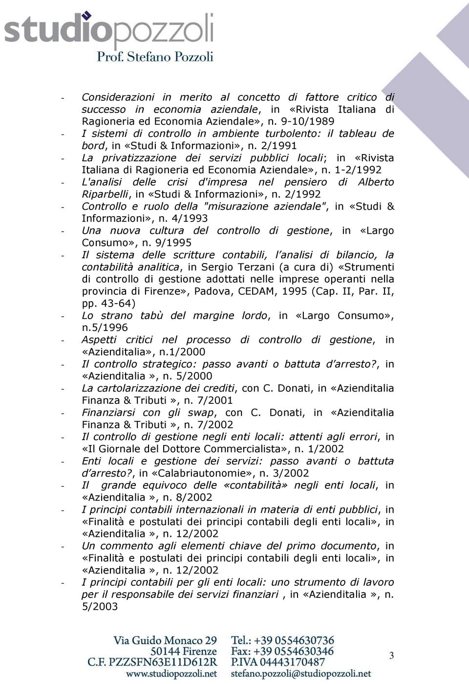 2/1991 - La privatizzazione dei servizi pubblici locali; in «Rivista Italiana di Ragioneria ed Economia Aziendale», n.