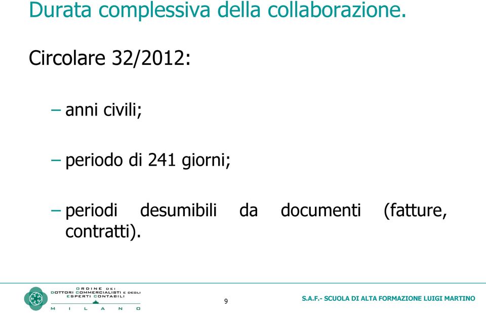 Circolare 32/2012: anni civili;