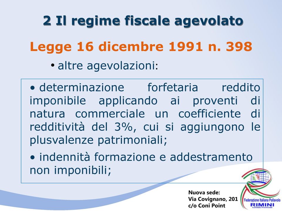 applicando ai proventi di natura commerciale un coefficiente di redditività