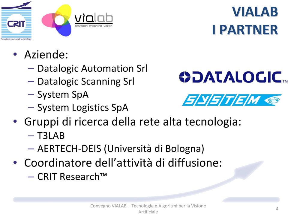 alta tecnologia: T3LAB AERTECH DEIS (Università di Bologna)