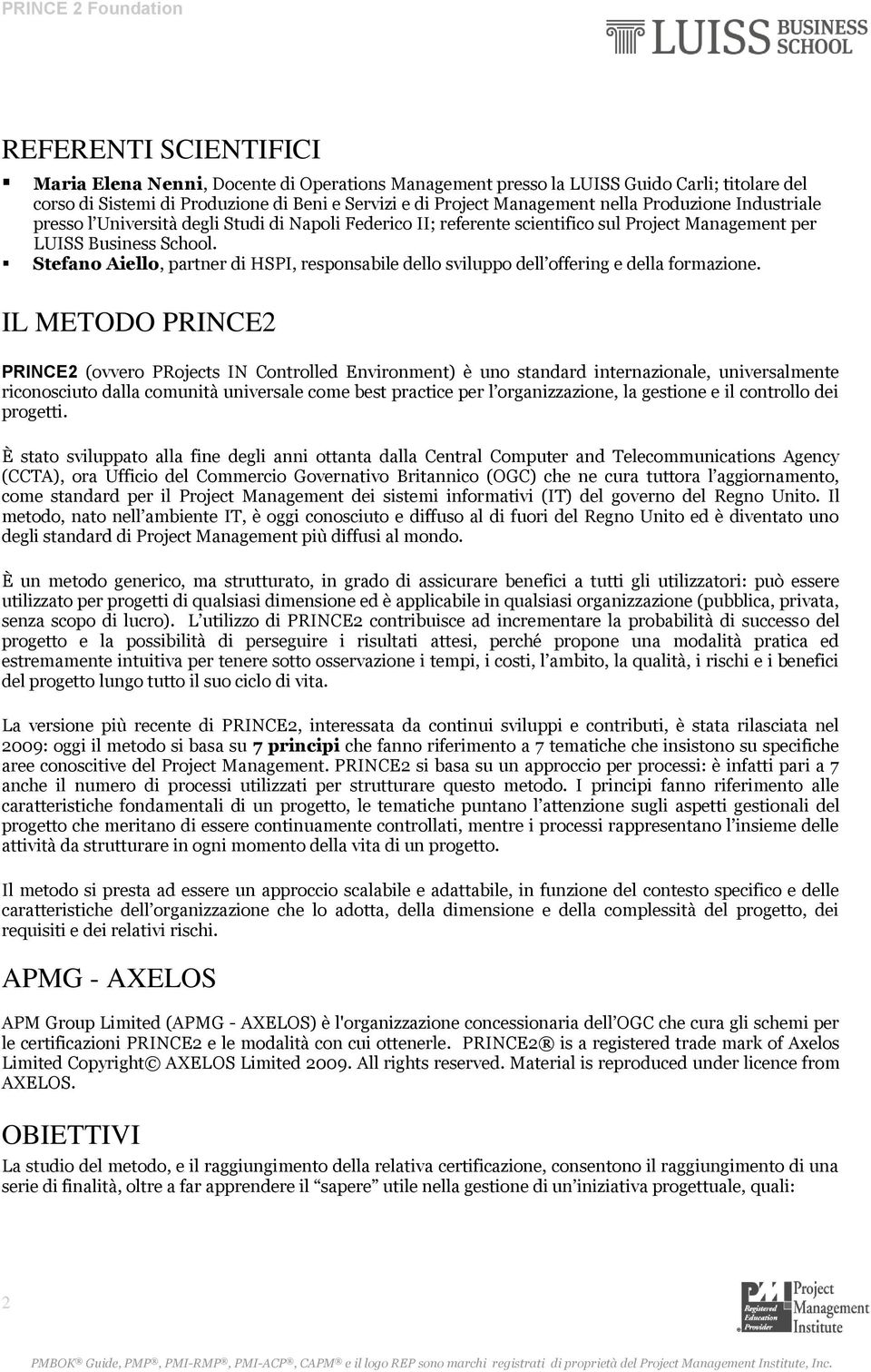 Stefano Aiello, partner di HSPI, responsabile dello sviluppo dell offering e della formazione.