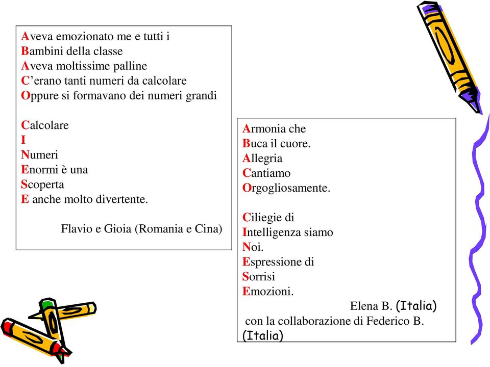 Flavio e Gioia (Romania e Cina) Armonia che Buca il cuore. Allegria Cantiamo Orgogliosamente.