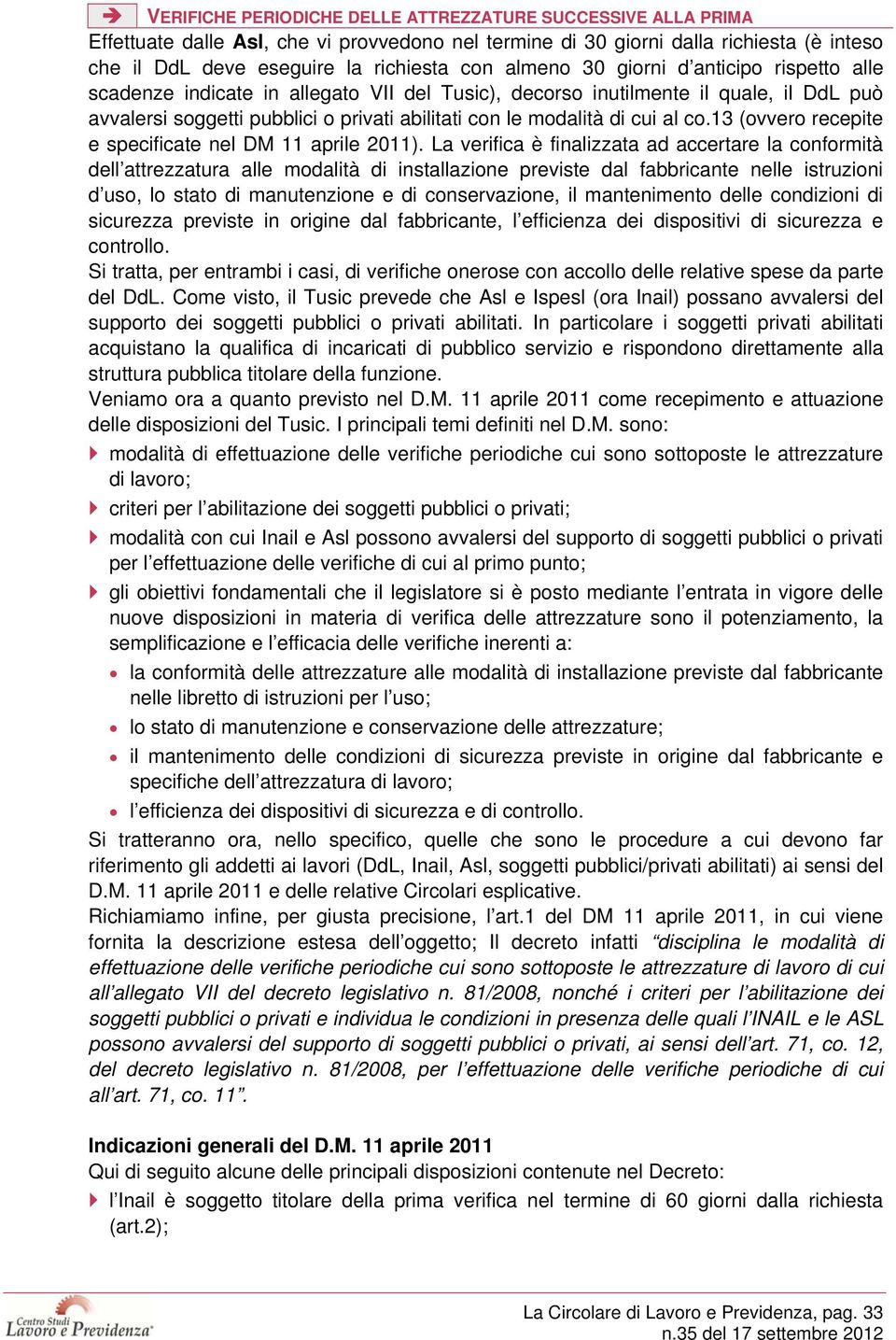 al co.13 (ovvero recepite e specificate nel DM 11 aprile 2011).