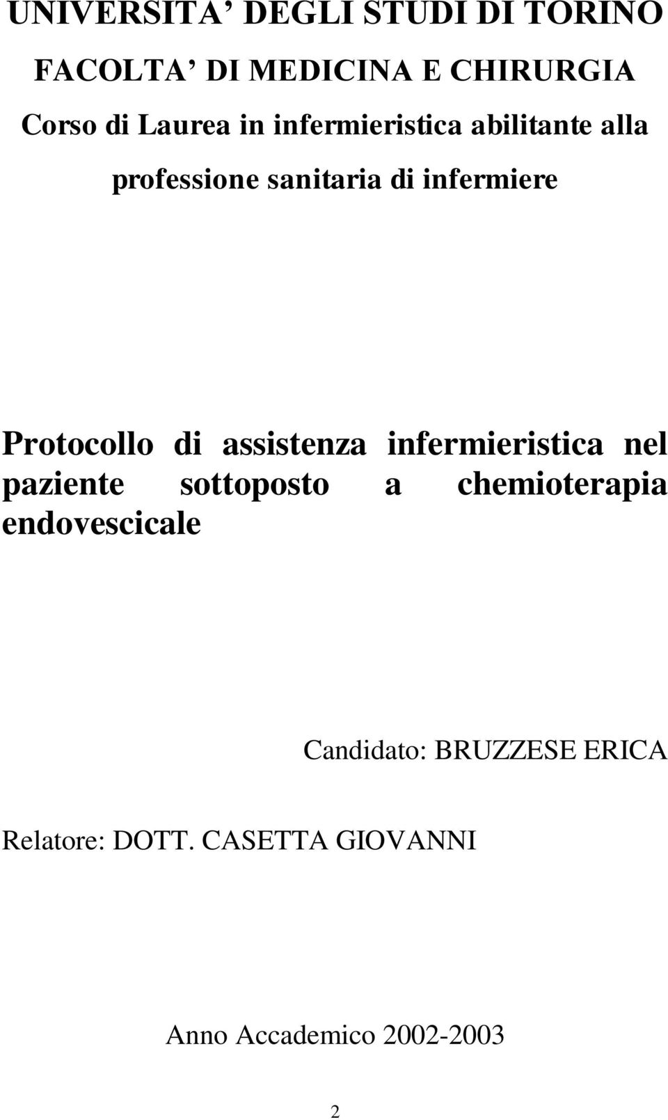 assistenza infermieristica nel paziente sottoposto a chemioterapia endovescicale