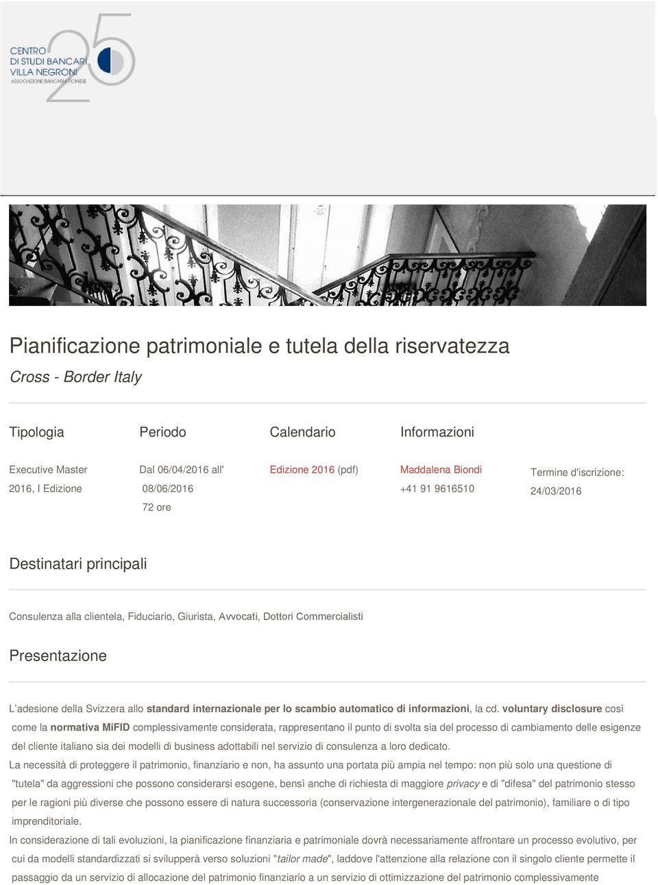 adesione della Svizzera allo standard internazionale per lo scambio automatico di informazioni, la cd.