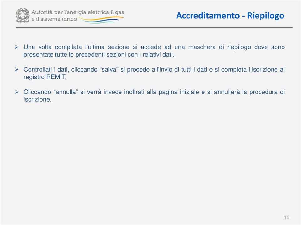 Controllati i dati, cliccando salva si procede all invio di tutti i dati e si completa l iscrizione