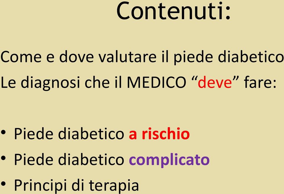 MEDICO deve fare: Piede diabetico a