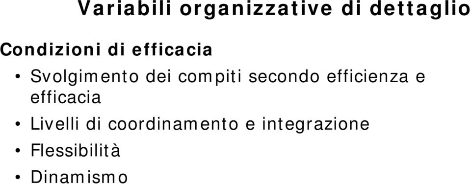 compiti secondo efficienza e efficacia