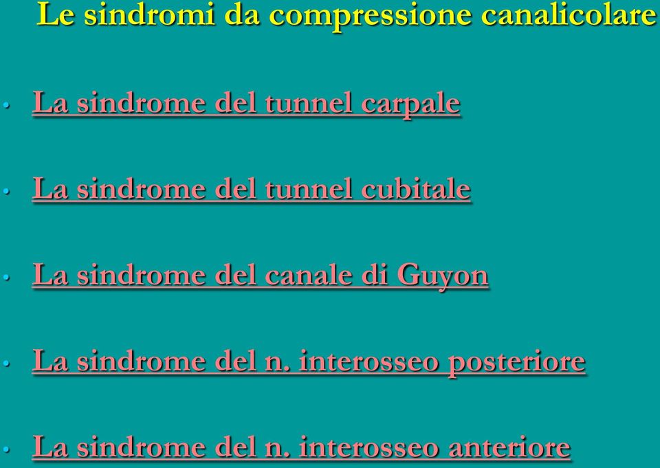 sindrome del canale di Guyon La sindrome del n.