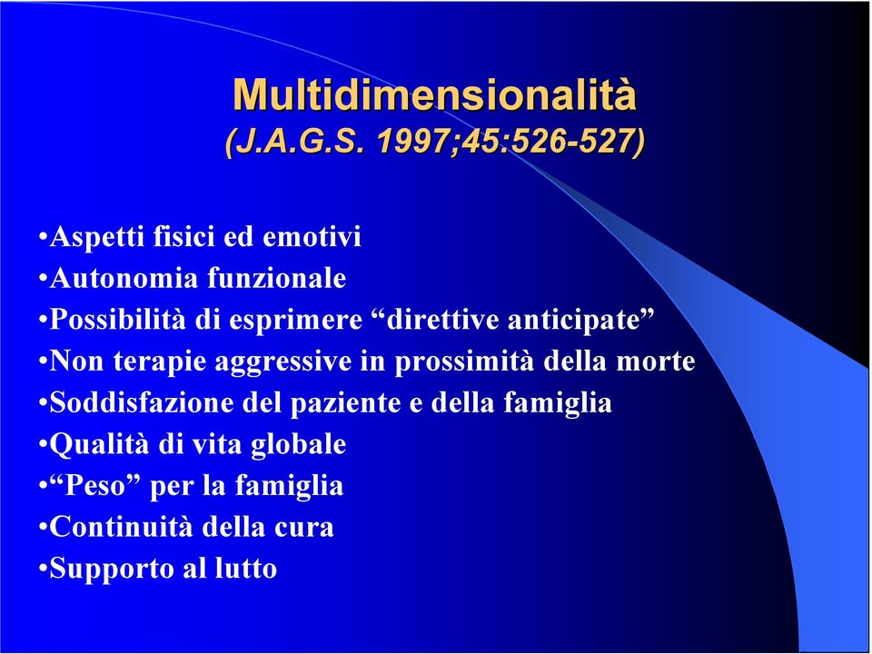 esprimere direttive anticipate Non terapie aggressive in prossimità della morte