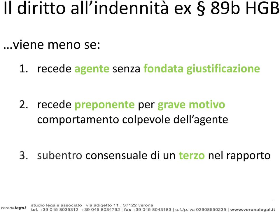 recede preponente per grave motivo comportamento