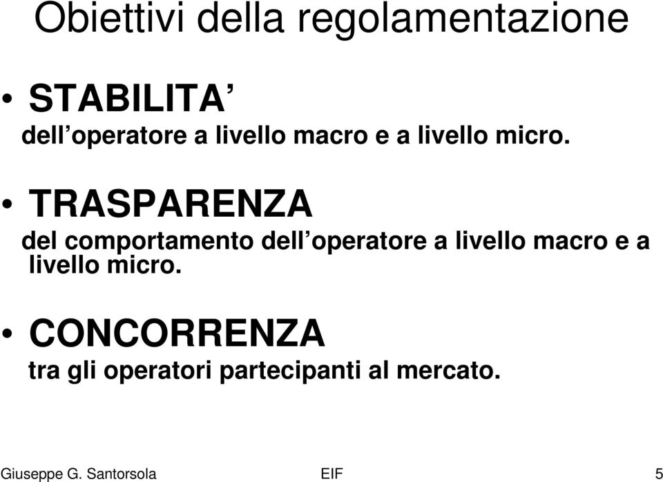 TRASPARENZA del comportamento dell operatore a  CONCORRENZA tra